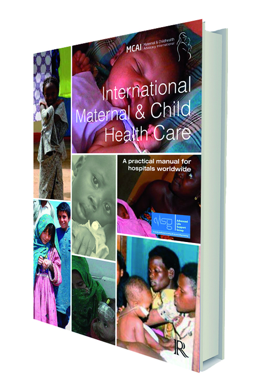 International Maternal & Child Health Care: A practical manual for hospitals worldwide